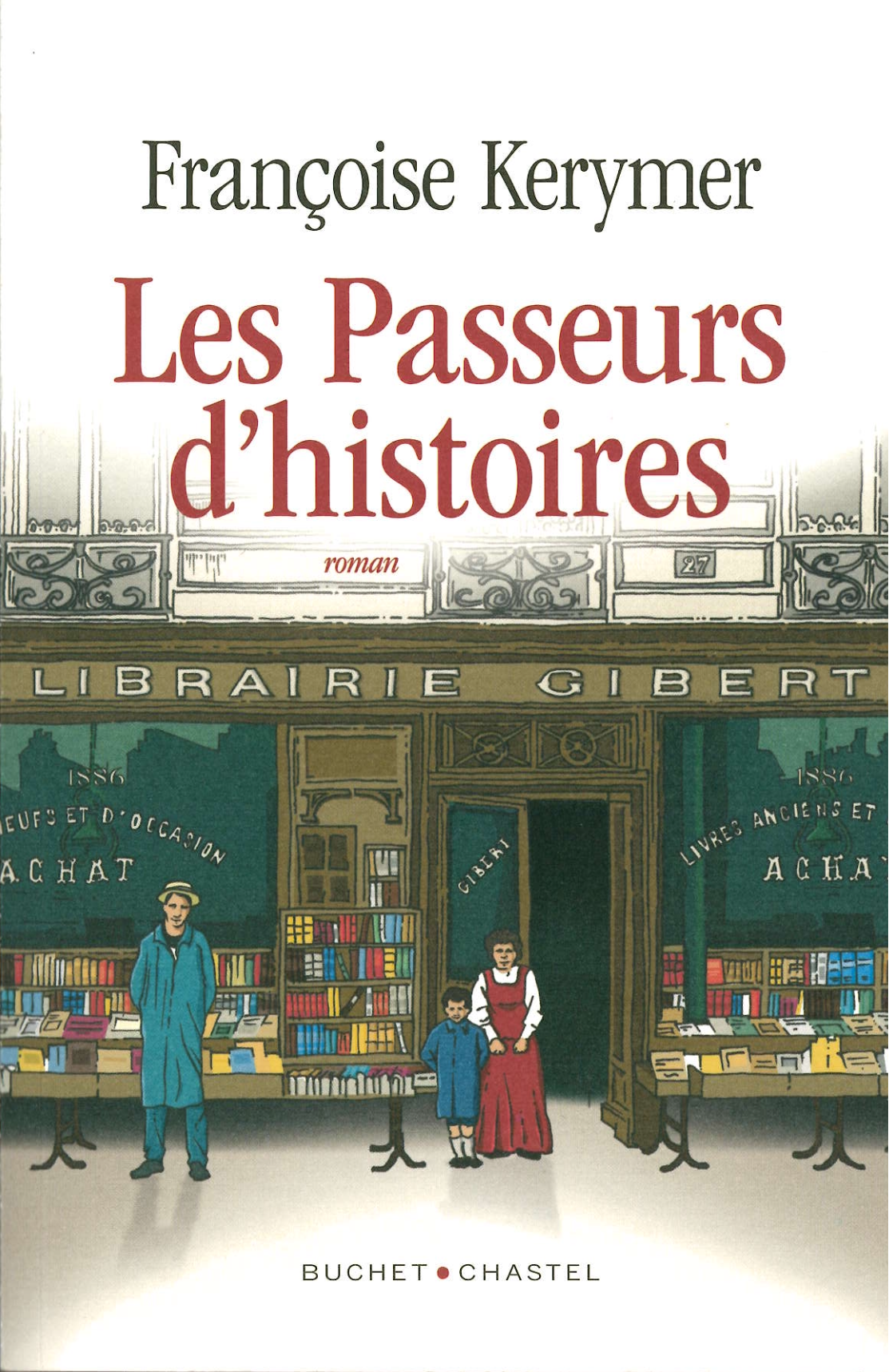 Les Passeurs d'histoires, Françoise Kerymer, Buchet-Chastel